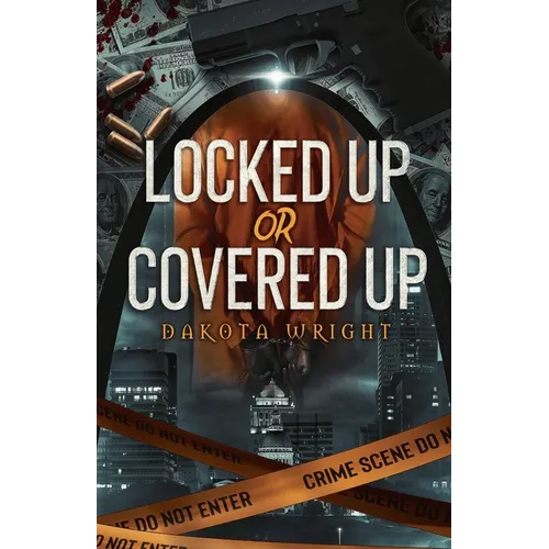 Locked Up or Covered Up