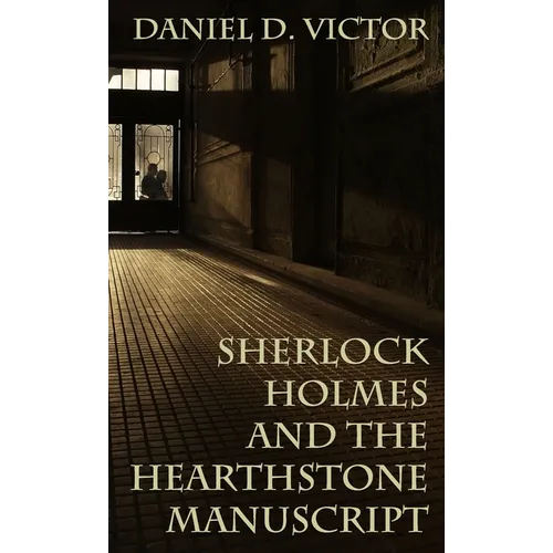 Sherlock Holmes and The Hearthstone Manuscript