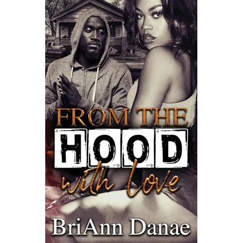 From The Hood With Love