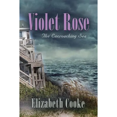 Violet Rose: The Encroaching Sea