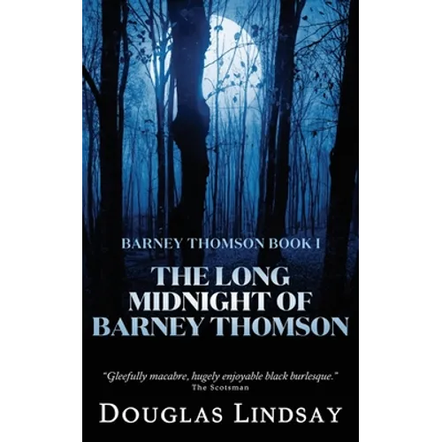 The Long Midnight of Barney Thomson (Barney Thomson Book 1)