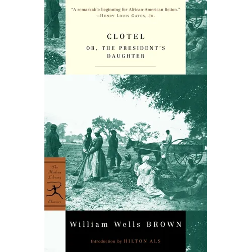 Clotel: or, The President's Daughter