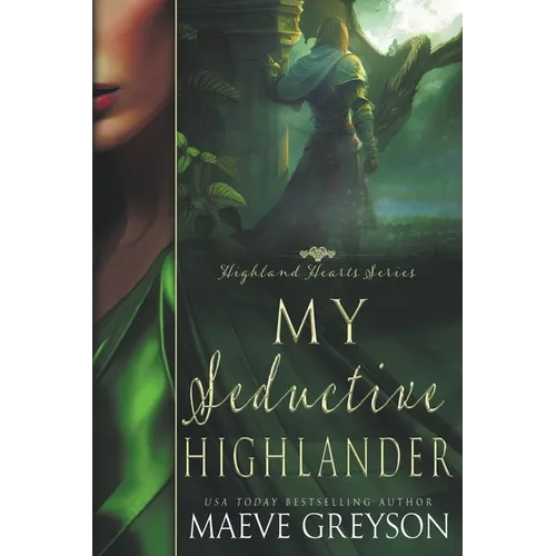 My Seductive Highlander