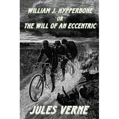 William J. Hypperbone, or The Will of an Eccentric