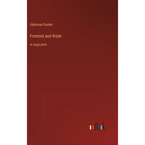 Fromont and Risler: in large print