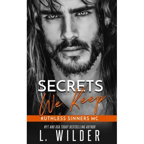 Secrets We Keep: Ruthless Sinners Book 3