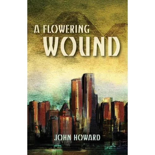 A Flowering Wound