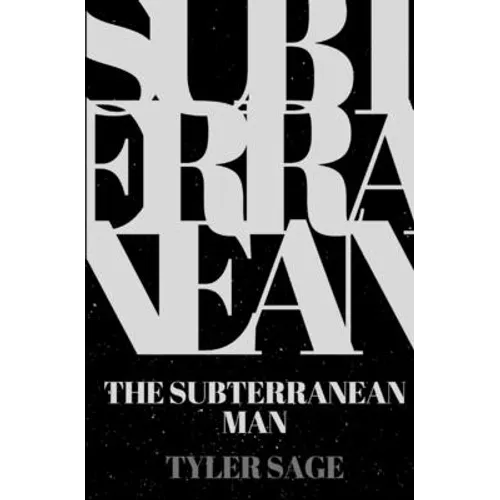 The Subterranean Man
