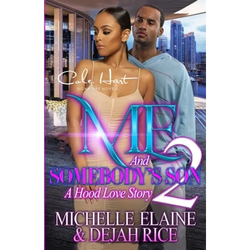 Me And Somebody's Son 2: A Hood Love Story: Finale