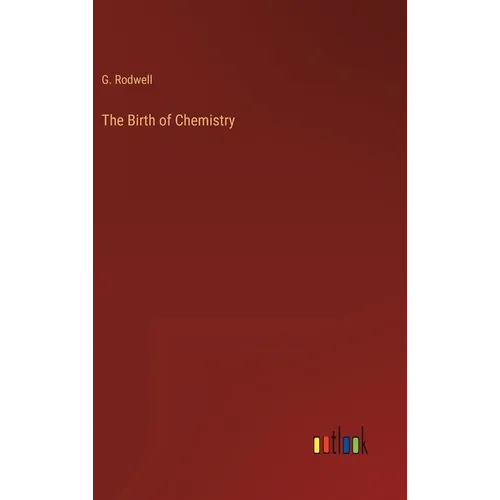 The Birth of Chemistry