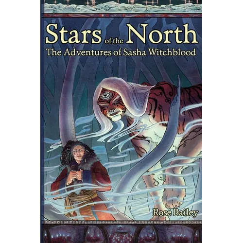 Stars of the North: The Adventures of Sasha Witchblood
