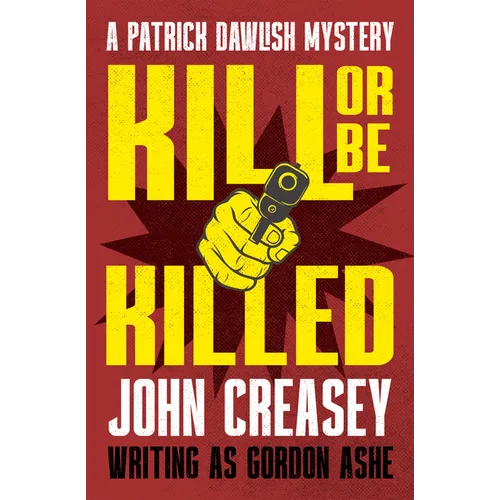 Kill or Be Killed