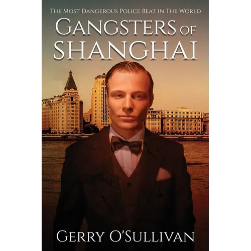 Gangsters of Shanghai