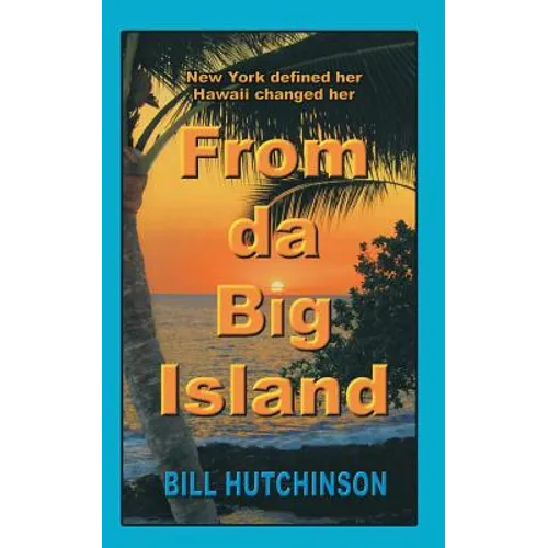 From da Big Island