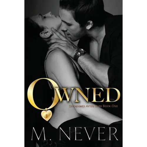 Owned (A Decadence after Dark Novel)