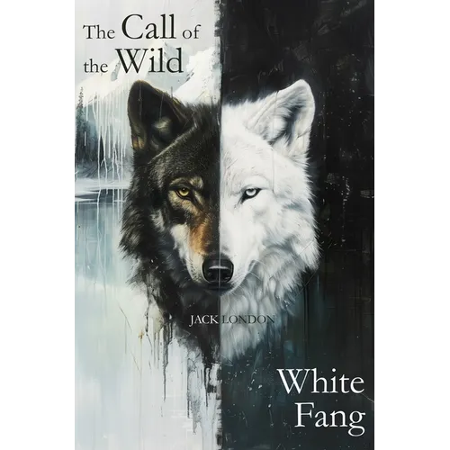 The Call of the Wild & White Fang