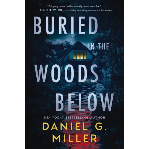 Buried in the Woods Below