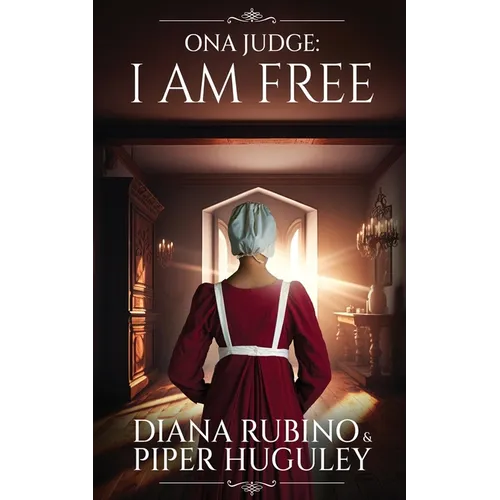 Ona Judge: I Am Free