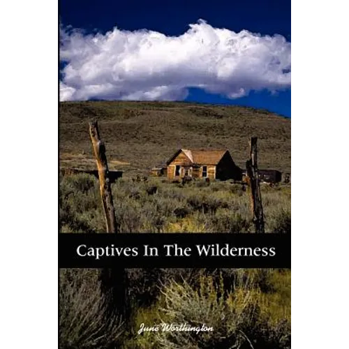 Captives in the Wilderness