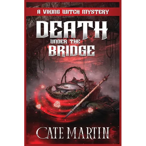 Death Under the Bridge: A Viking Witch Mystery