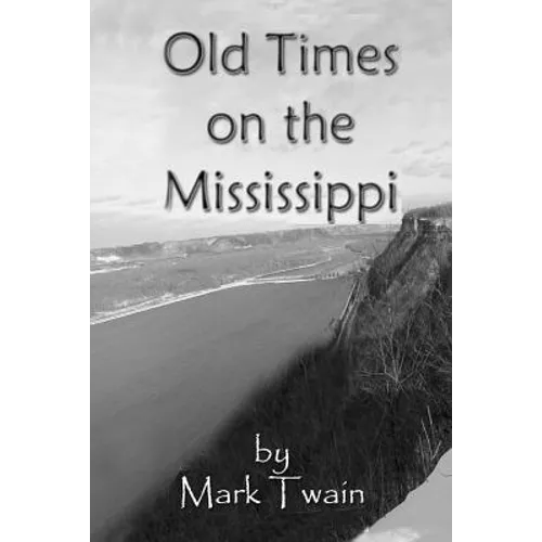 Old Times on the Mississippi