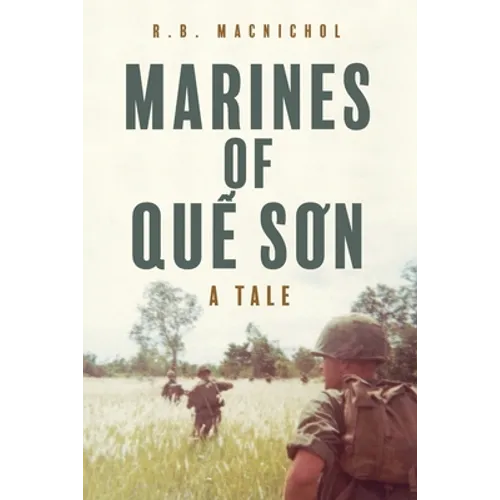 Marines of Quế Sơn: A Tale