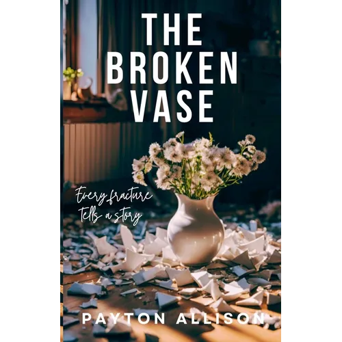 The Broken Vase