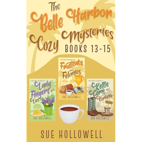 Belle Harbor Cozy Mysteries - Books 13 - 15