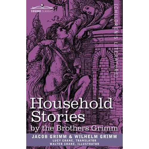 Household Stories by the Brothers Grimm