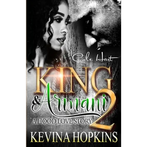 King & Armani 2: A Hood Love Story