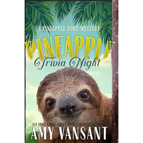 Pineapple Trivia Night: A cozy mystery like CLUE --- full of riddles & puzzles