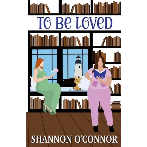 To Be Loved