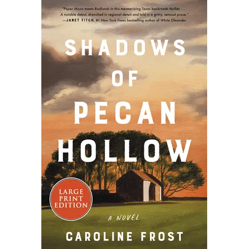 Shadows of Pecan Hollow