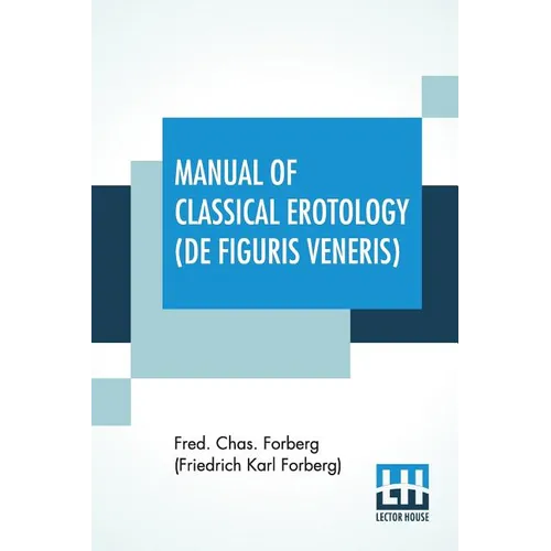 Manual Of Classical Erotology (De Figuris Veneris)