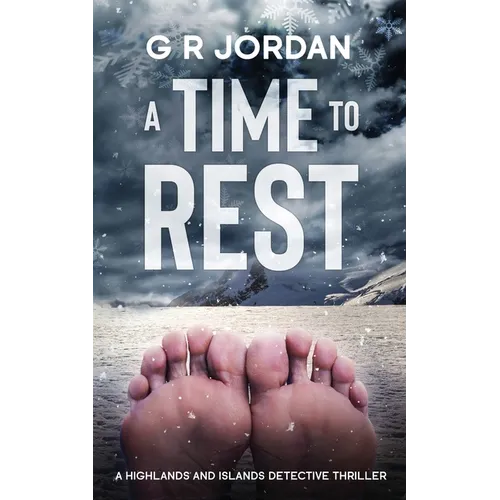 A Time to Rest: A Highlands and Islands Detective Thriller