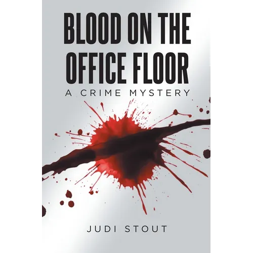 Blood on the Office Floor