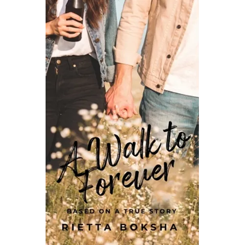 A Walk to Forever