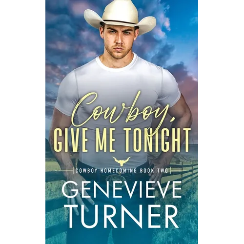 Cowboy, Give Me Tonight