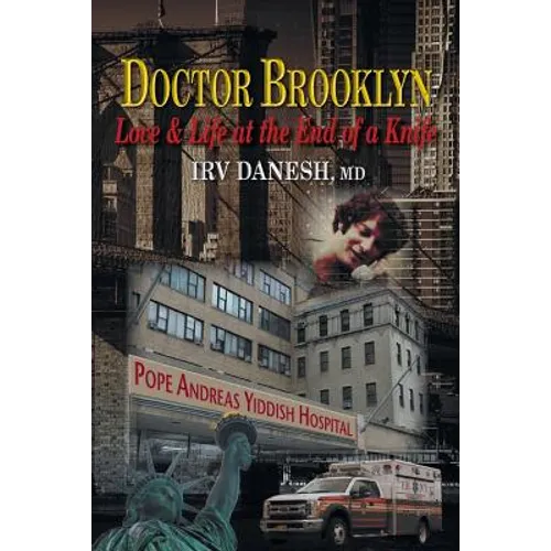 Doctor Brooklyn: Love & Life at the End of a Knife