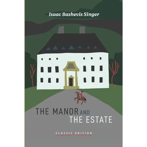 The Manor and The Estate