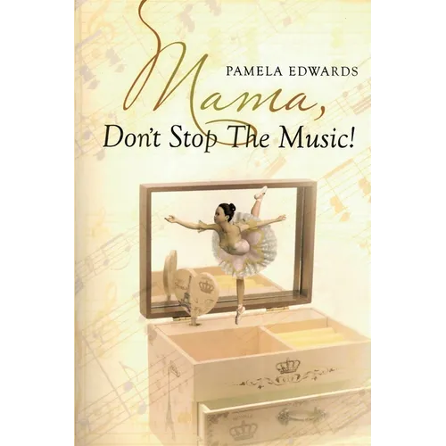 Mama, Don't Stop the Music!