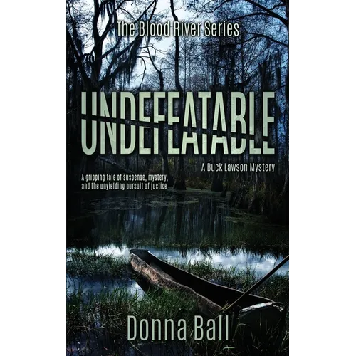 Undefeatable: A Buck Lawson Mystery