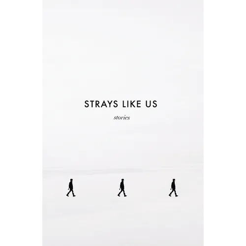 Strays Like Us