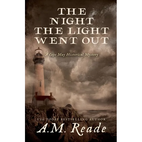 The Night the Light Went Out: A Mystery of Early America