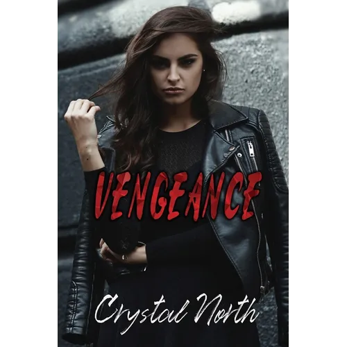 Vengeance: A Reverse Harem Dark Bully Romance