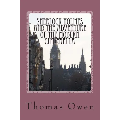 Sherlock Holmes and The Adventure of the Modern Cinderella