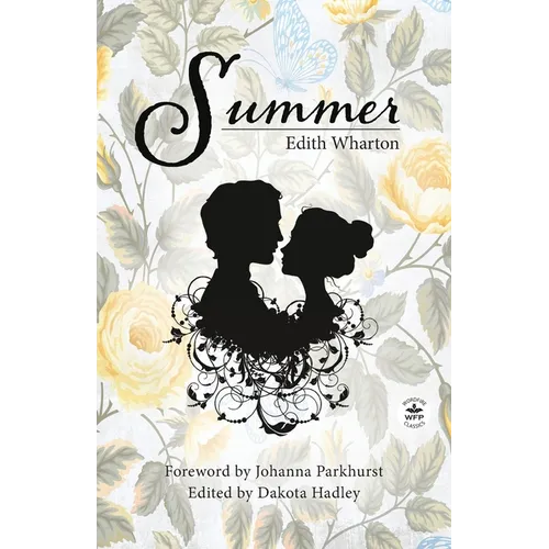 Summer with Original Foreword by Johanna Parkhurst: Annotated Version
