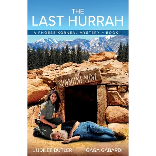 The Last Hurrah: A Phoebe Korneal Mystery