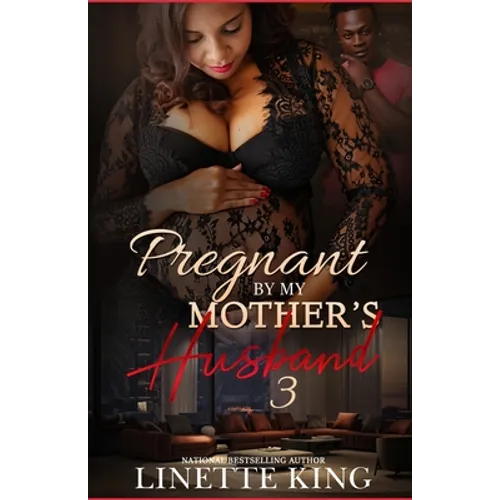 Pregnant by my mother's husband 3