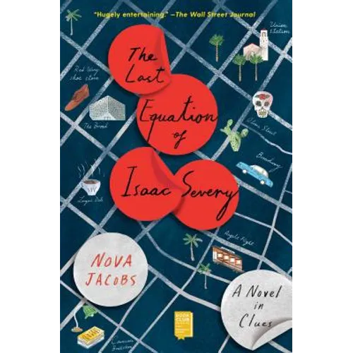 The Last Equation of Isaac Severy: A Novel in Clues